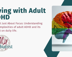 Living with Adult ADHD